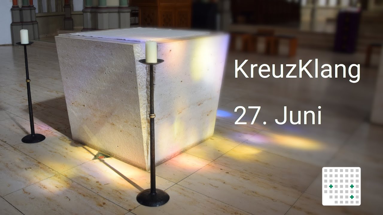 KreuzKlang 2020-06-27: Gott loben in der Stille (GL 399)