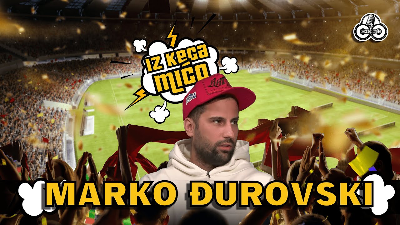 Iliev, Kežman, Di&scaron;ljenković, Teo i ja - svi iz &scaron;kole na Ceraku |#49 Iz keca, Mićo |Marko Đurovski