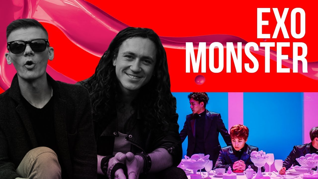 РЕАКЦИЯ РОКЕРОВ НА К-ПОП - EXO 엑소 'Monster' MV