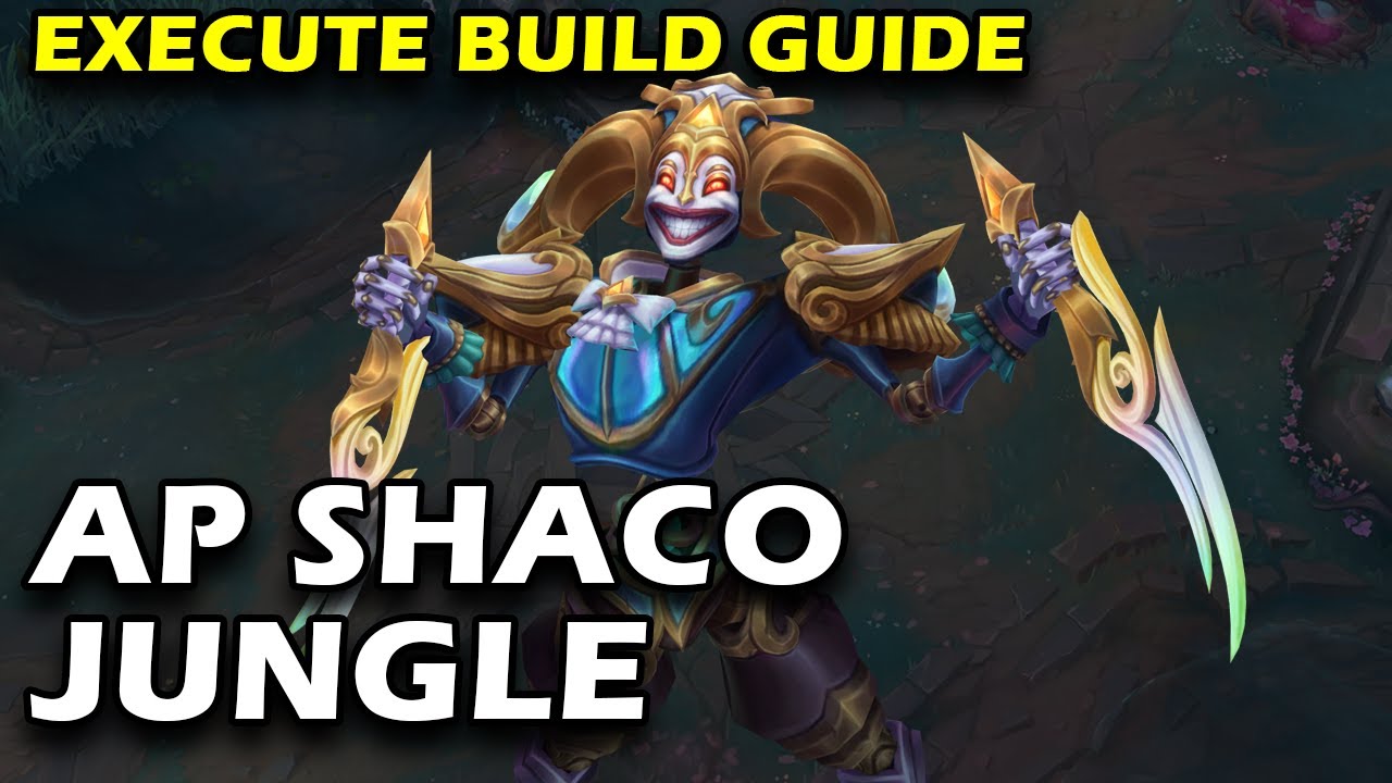 AP Execute Shaco Jungle - BUILD GUIDE