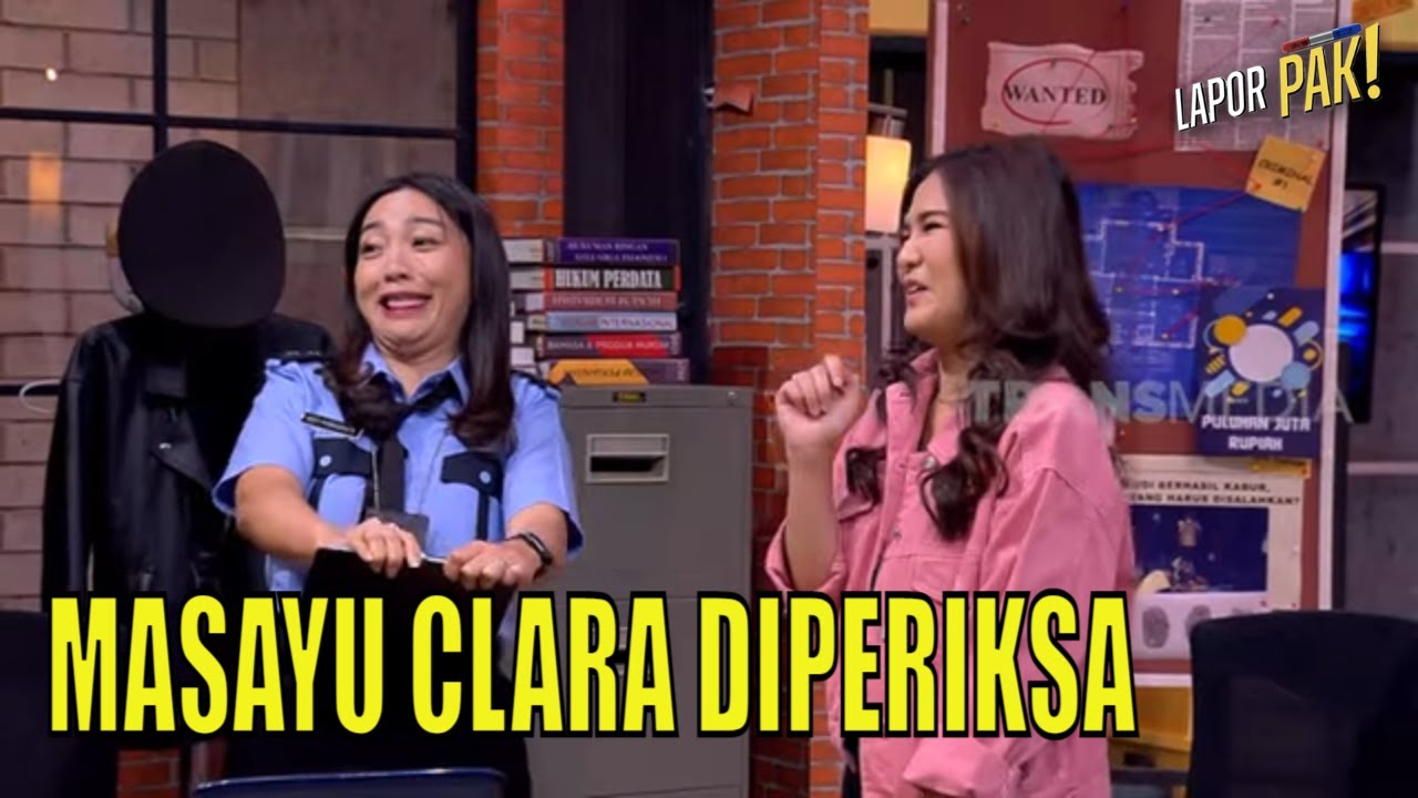 Pemeriksaan Masayu Clara Yang Penuh Canda Tawa | LAPOR PAK! (17/01/23) Part 2