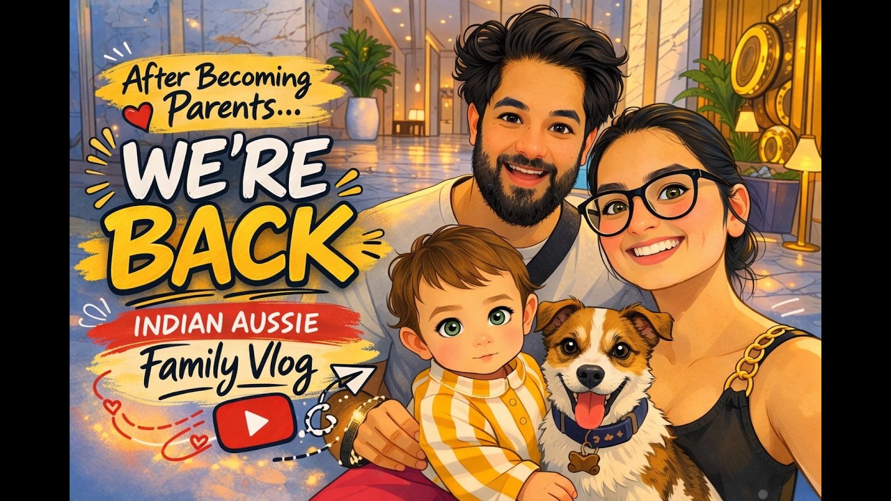 We&rsquo;re Back! Life After Baby | Indian Aussie Family Vlog