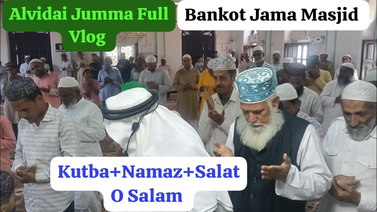 Alvidai Jumma Jama Masjid Full Vlog Bankot @NavidUndre 