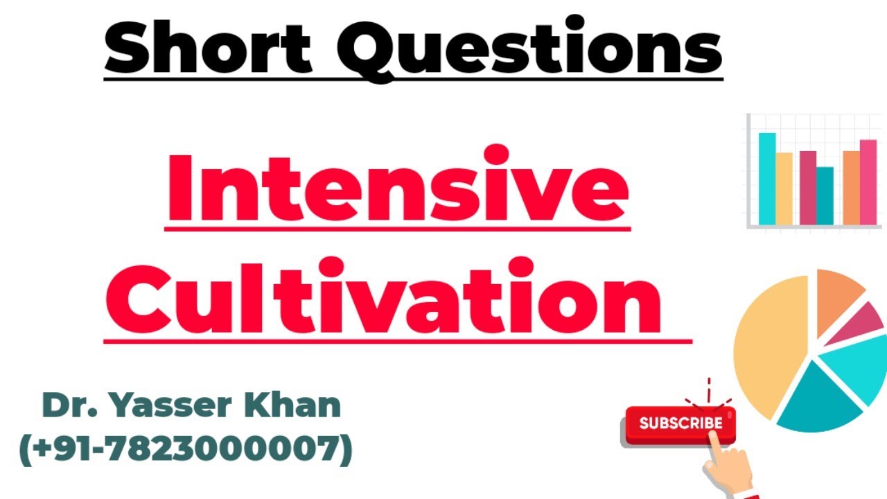 Intensive Cultivation