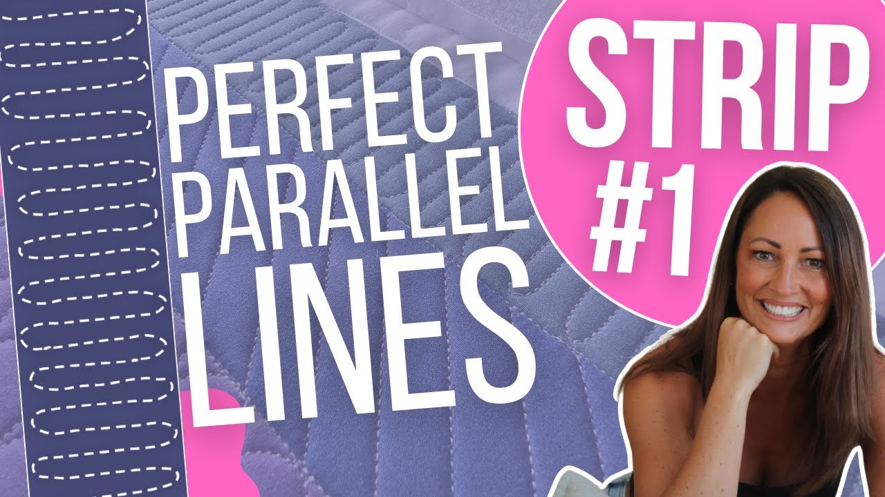 99+ Strip Series #1 | Free-Motion Quilting Perfect Parallel Lines in a 2” Strip