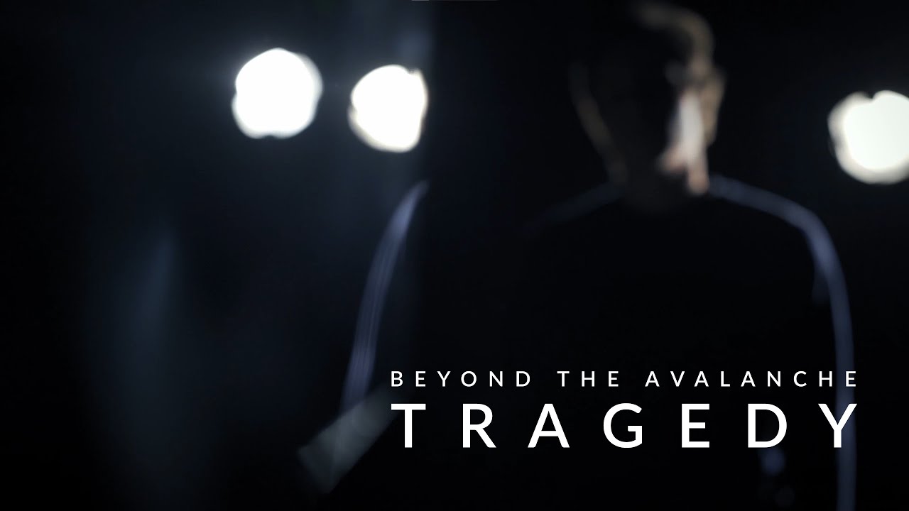 Beyond The Avalanche - TRAGEDY (Official Music Video)