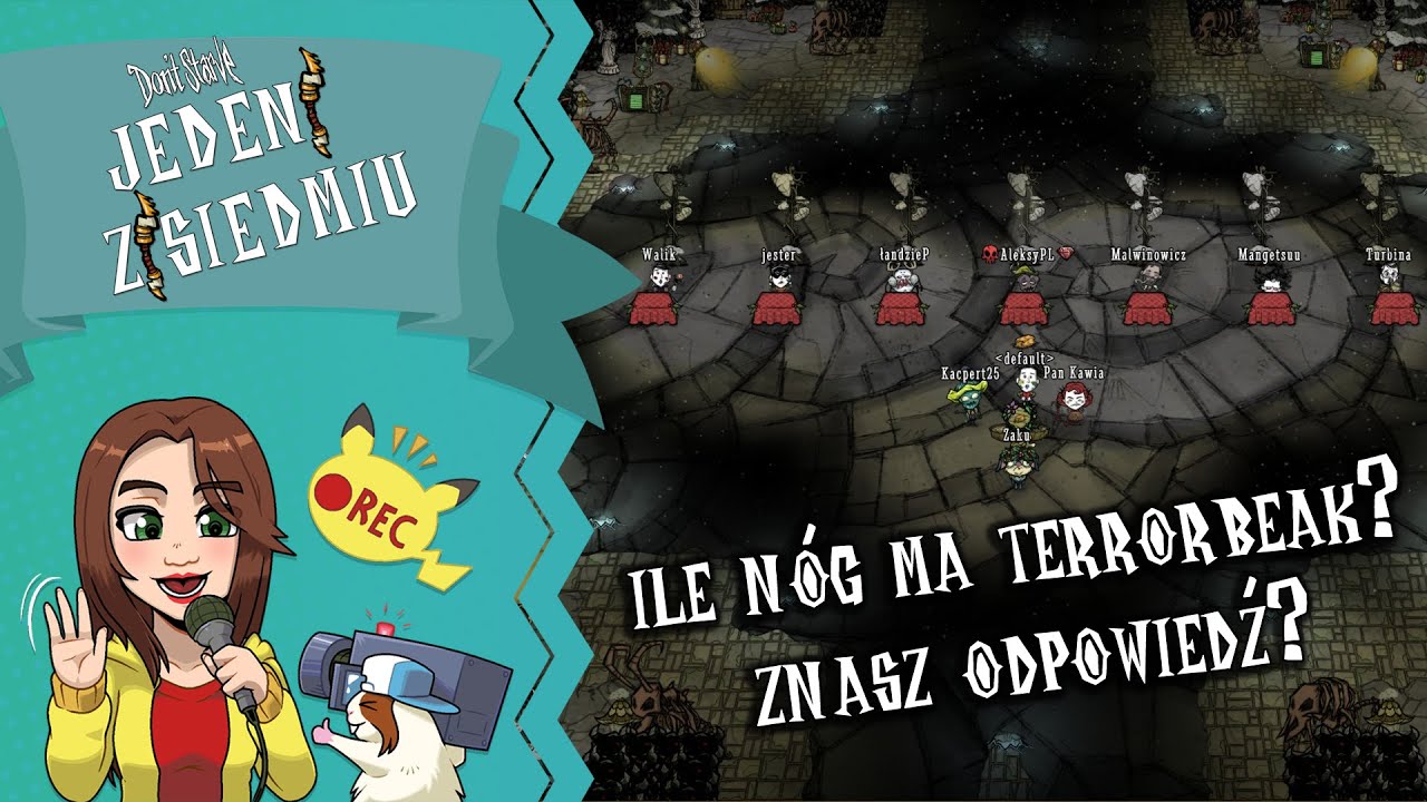Jeden z Siedmiu : Edycja Druga - Największe show o Don't Starve w kraju