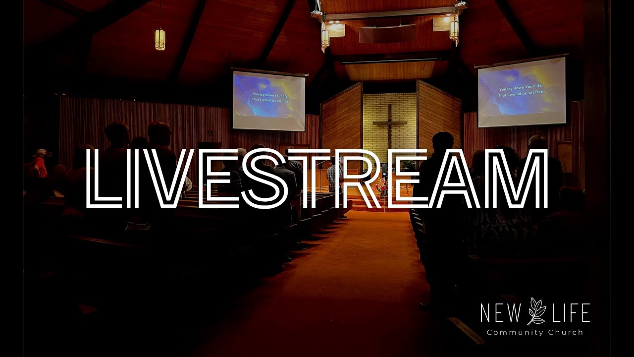 New Life Community Church Livestream 2/8/26