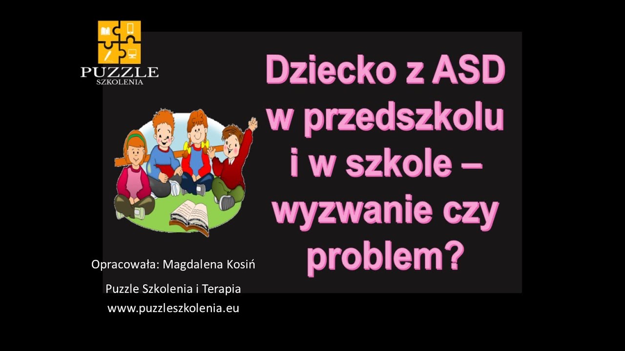 Uczeń z autyzmem w przedszkolu i w szkole.