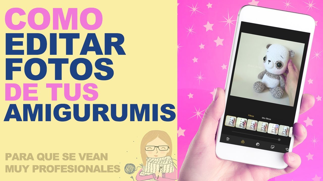 Como editar fotos de nuestros AMIGURUMIS para que queden super PROFESIONALES! Re sencillo!