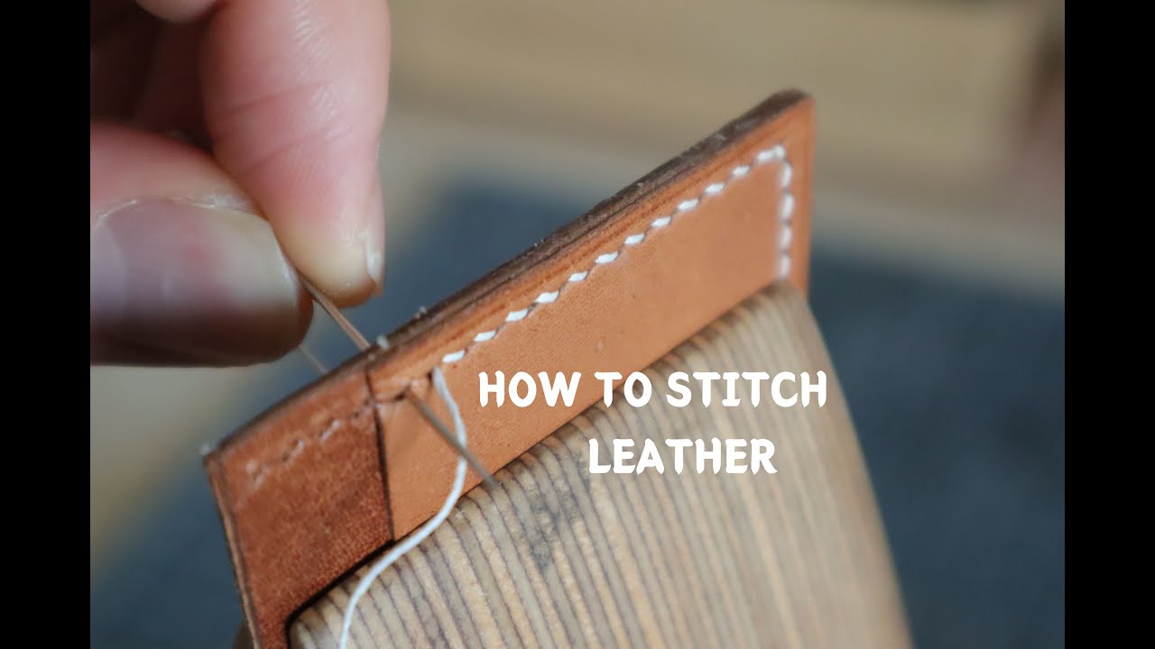 LEATHER CRAFT STITCHING METHODS.