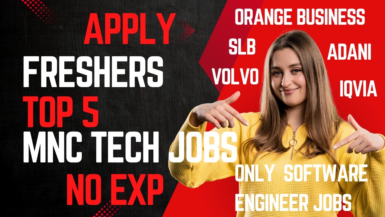 Top 5 Freshers Tech Jobs | VOLVO,  Adani, Orange Business, IQVIA, SLB
