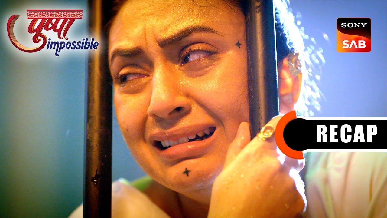 Pushpa Impossible | Ep 1145 & Ep 1146 | RECAP | पुष्पा इम्पॉसिबल
