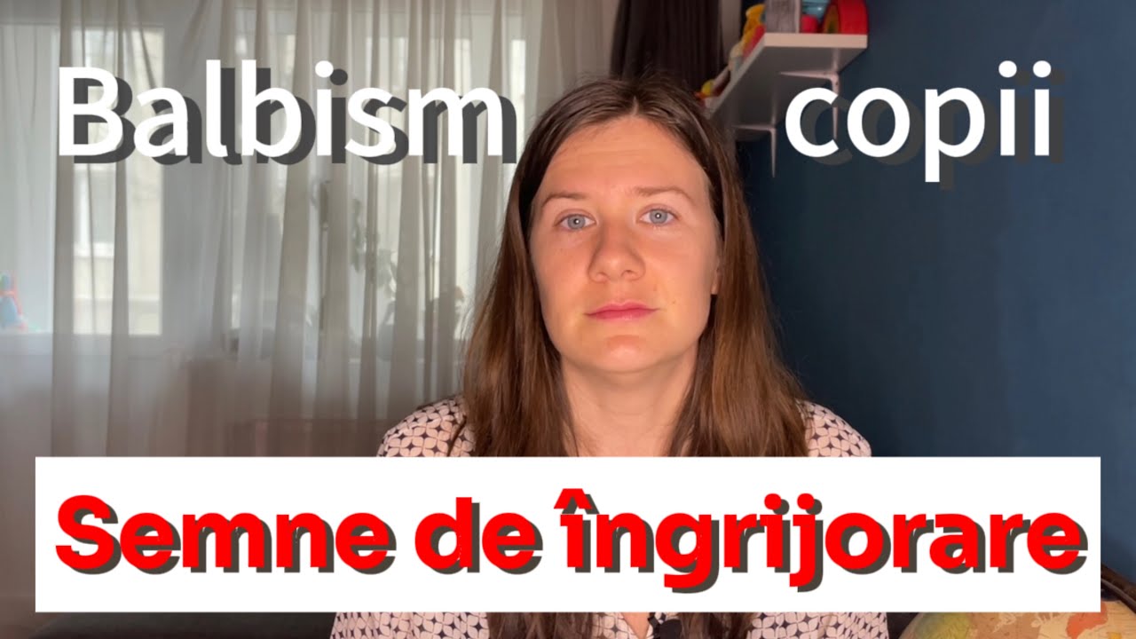 Bâlbâiala la copii: Normal sau motiv de îngrijorare?