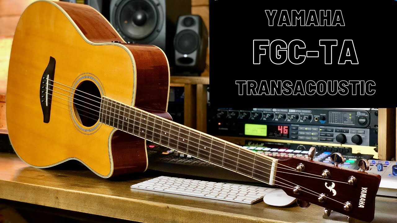 YAMAHA FGC-TA - THE NEW CUTAWAY TRANSACOUSTIC -  DEMO & TONES