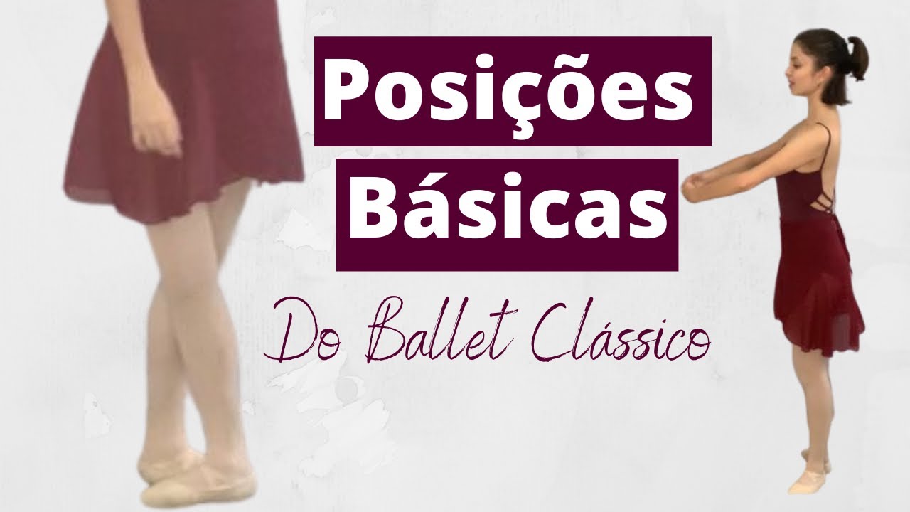 POSIÇÕES BÁSICAS DO BALLET CLÁSSICO