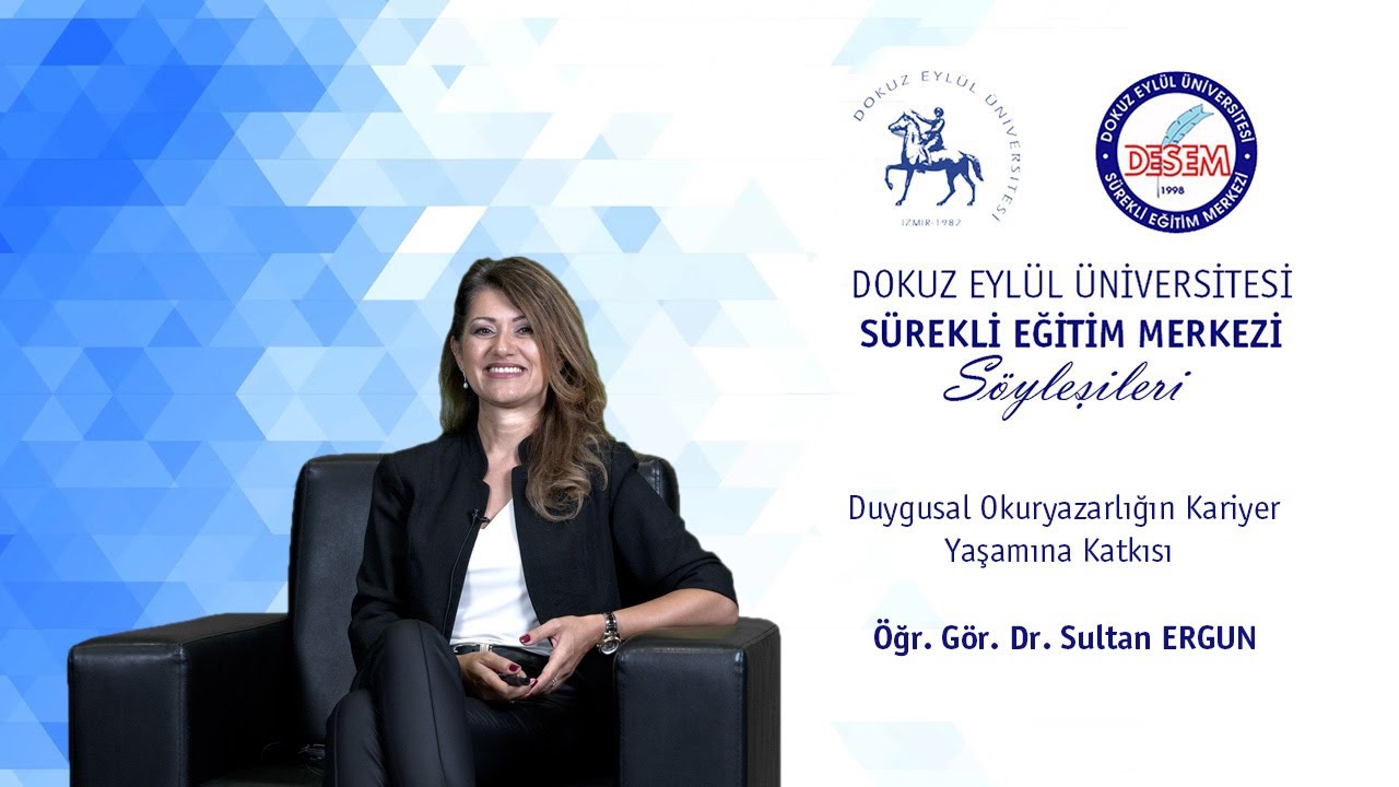 DESEM Söyleşileri - 42 Duygusal Okuryazarlığın Kariyer Yaşamına Katkısı