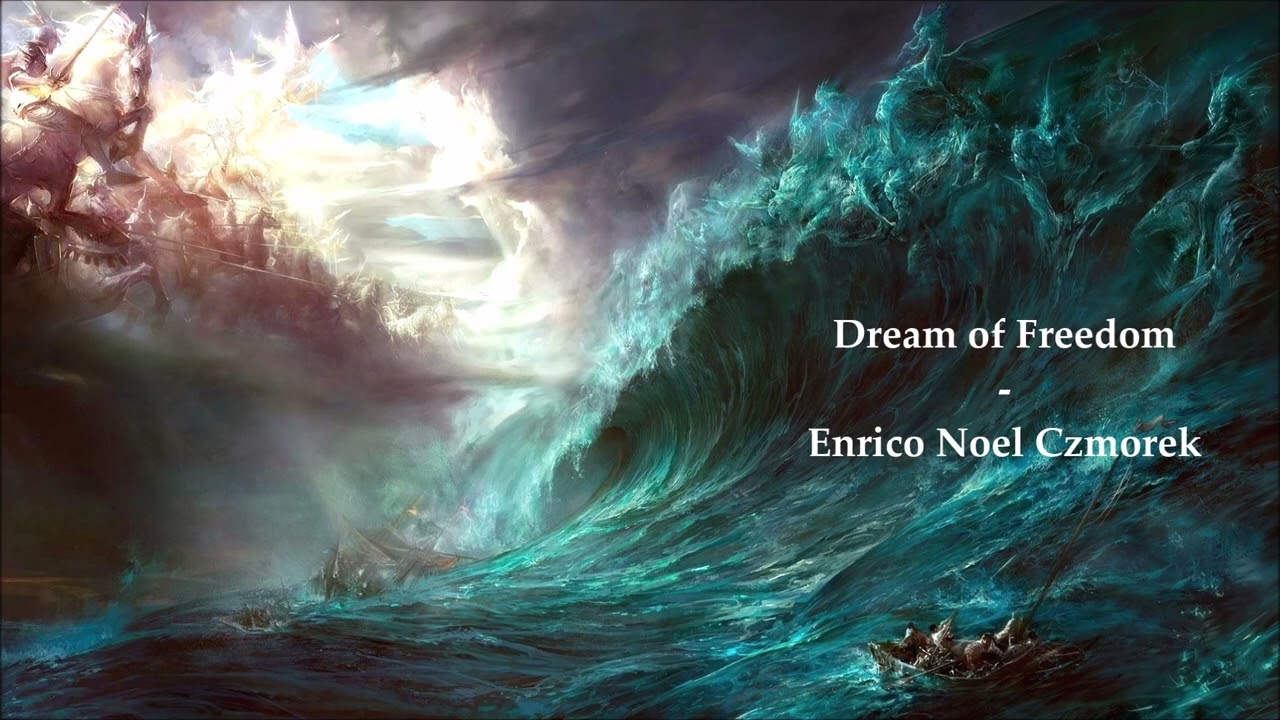 Dream of Freedom - Enrico Noel Czmorek (ENC Recording Studios)