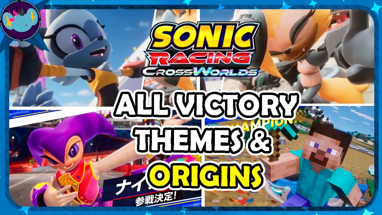 All Victory Themes & Origins (Including Tangle & Whisper)  || Sonic Racing: Crossworlds