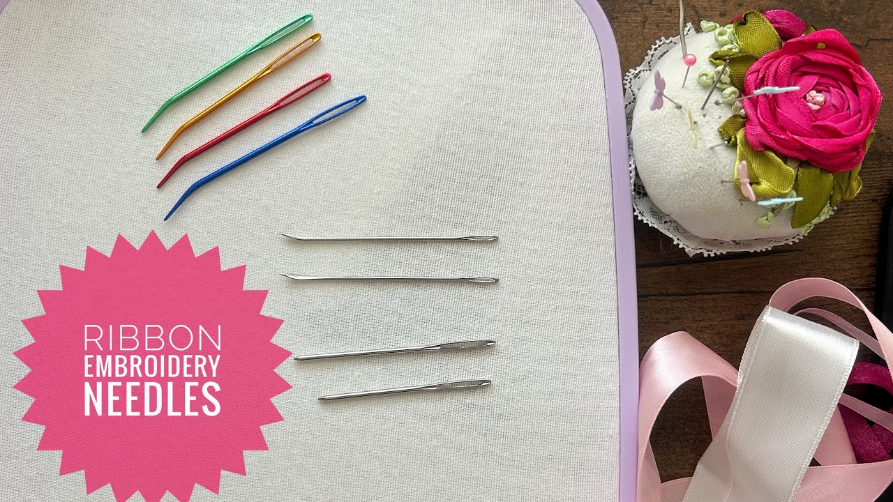 3 types of Ribbon Embroidery needles