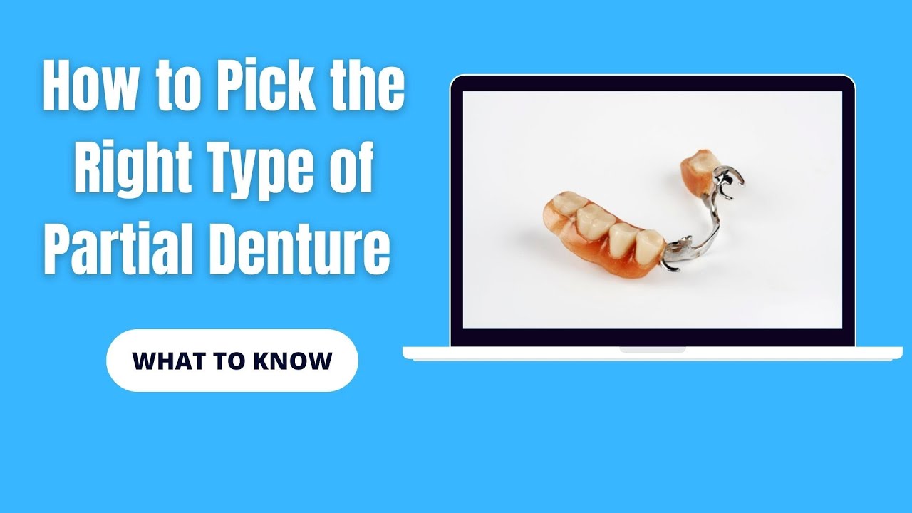 How to Pick the Right Type of Partial Denture - What to Know | Dental House MI