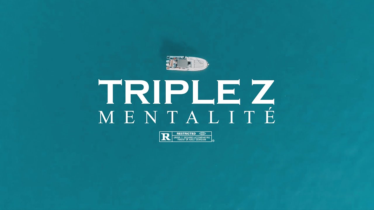 Triple Z - Mentalit&eacute;