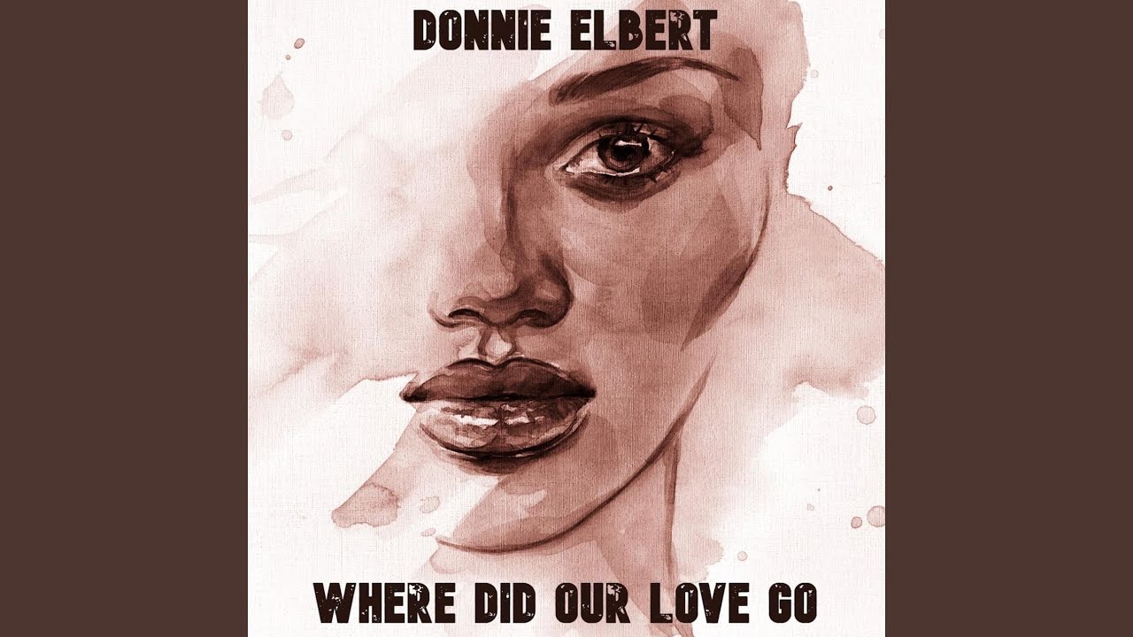 Where Did Our Love Go
