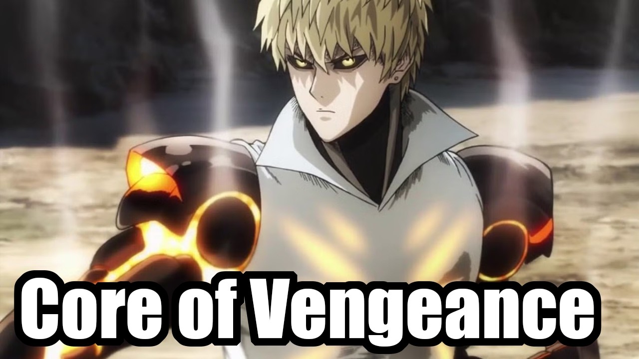 One Punch Man – Core of Vengeance [Genos' song]