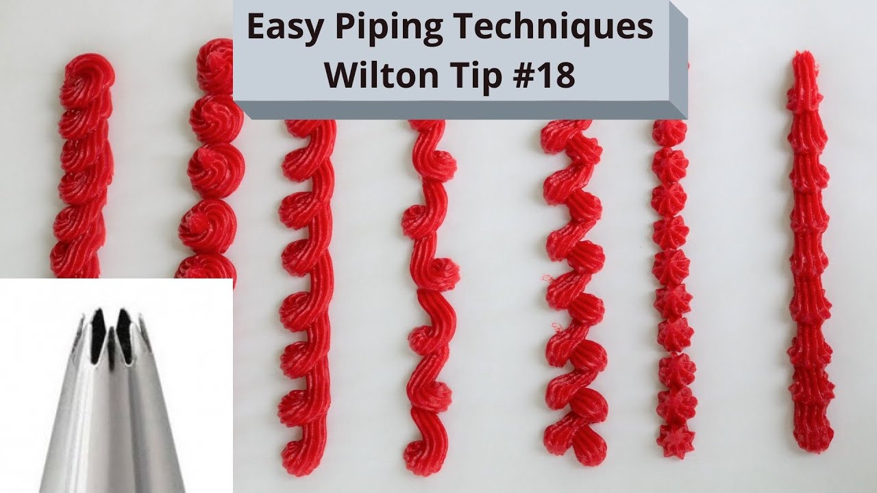 7 Easy Piping Techniques Using Only One Tip | Wilton  Tip #18 | Beginners Buttercream Piping