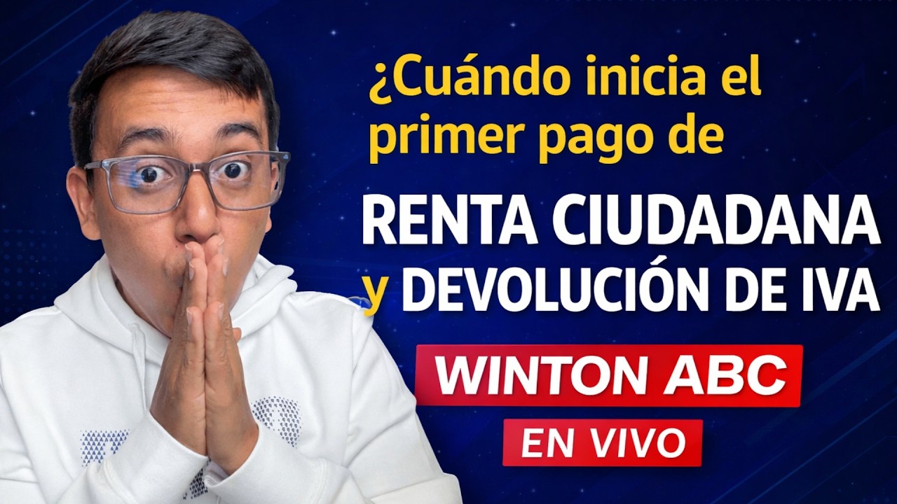 ¿Cuándo inicia el primer pago de Renta Ciudadana y Devolución del IVA? | ¿Qué se sabe? | Wintor ABC