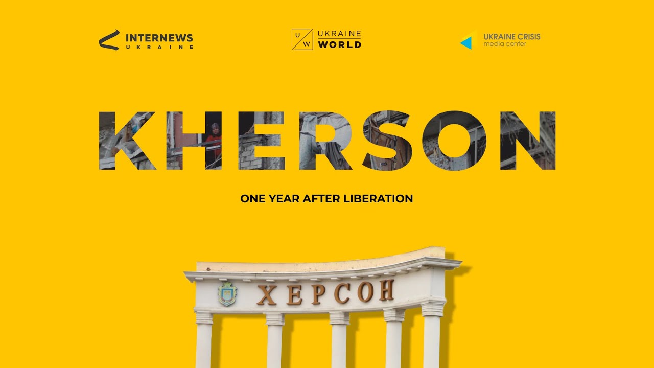 KHERSON - One year after liberation | UkraineWorld