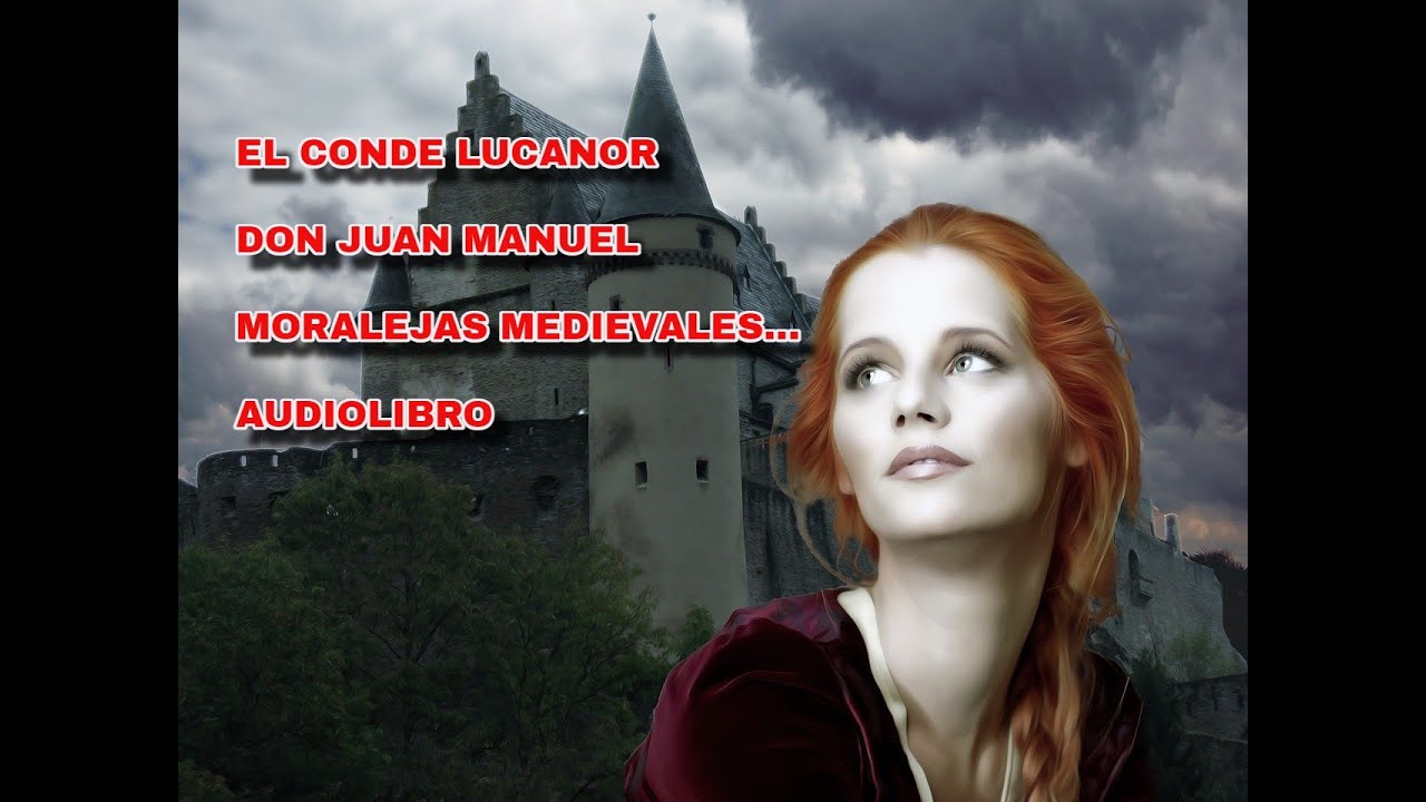 EL CONDE LUCANOR _ DON JUAN MANUEL _ AUDIOLIBRO