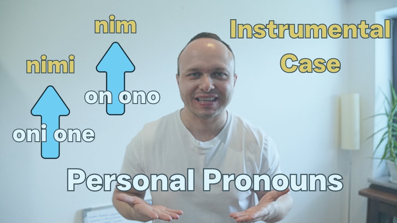 Personal pronouns in Polish | Instrumental case | Zaimki osobowe | Narzędnik