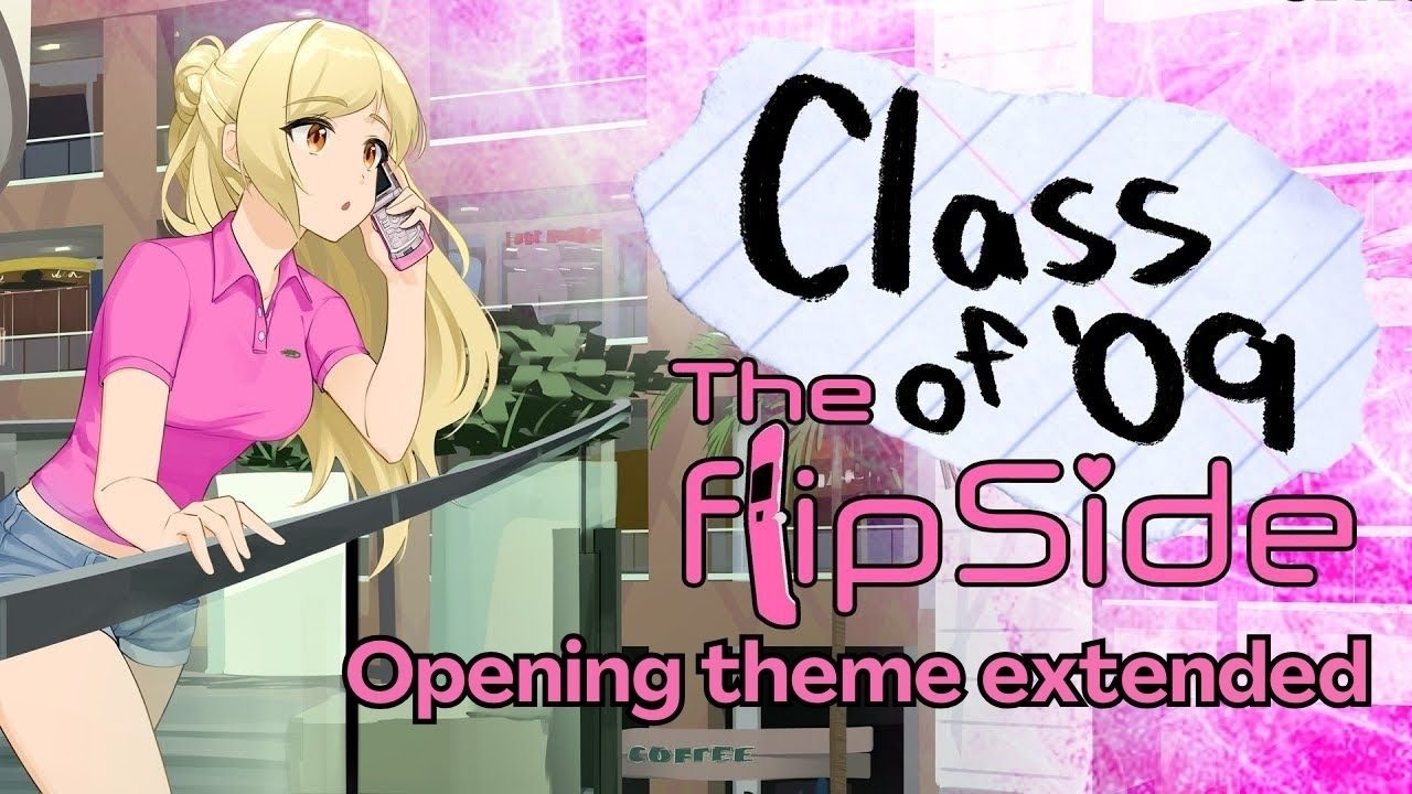 Class of '09: The Flip Side - Opening theme extended