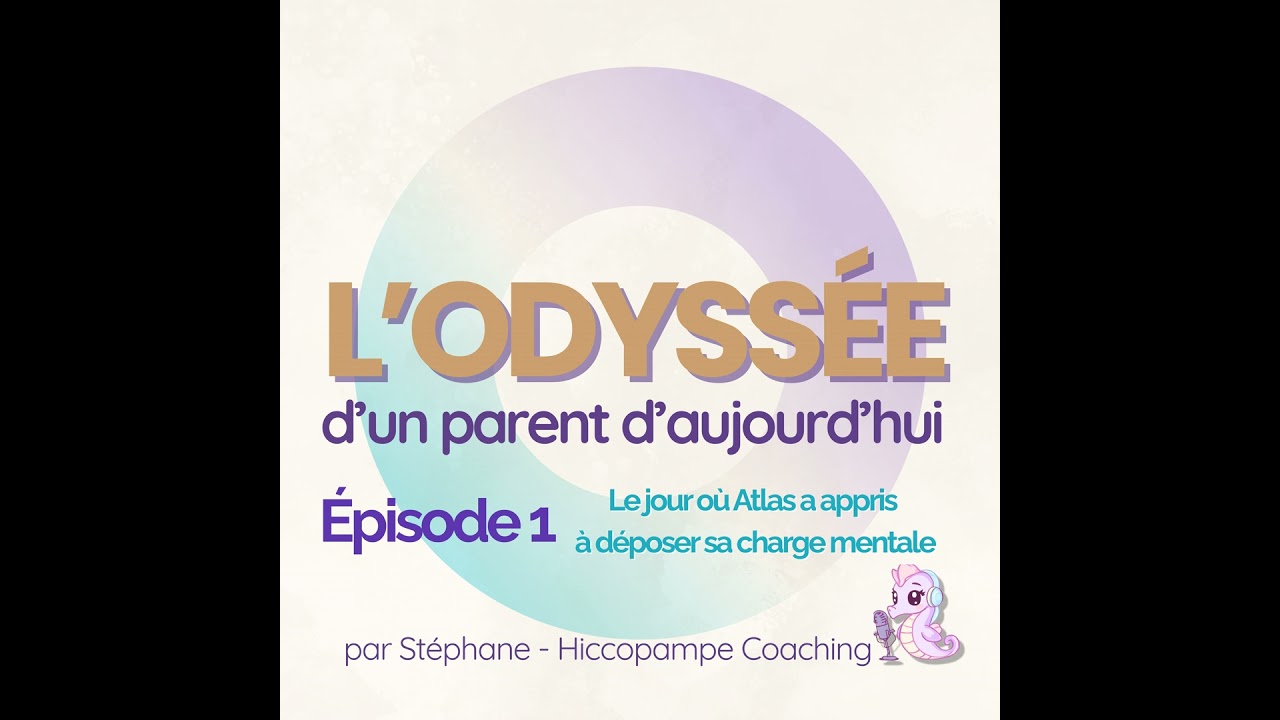 🎧 Épisode 001 — Le jour où Atlas a appris à déposer sa charge mentale