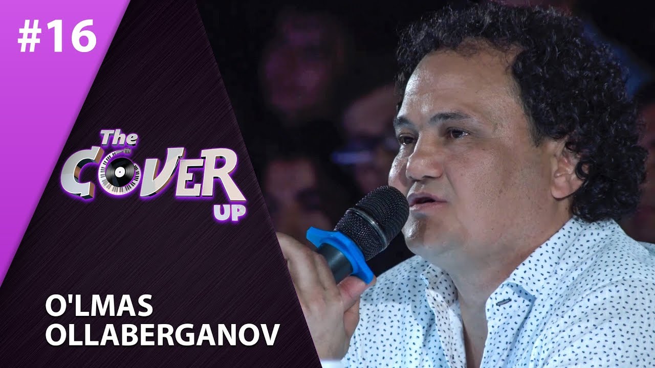 The Cover Up 16-son O'lmas Ollaberganov  (4-mavsum 26.07.2019)