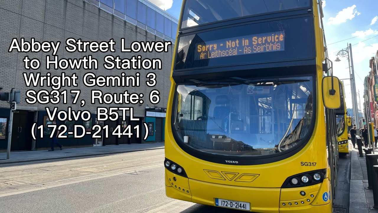 Route: 6 *FULL ROUTE* | Abbey Street Lower to Howth Station | Dublin Bus Wright Gemini 3 SG317 |