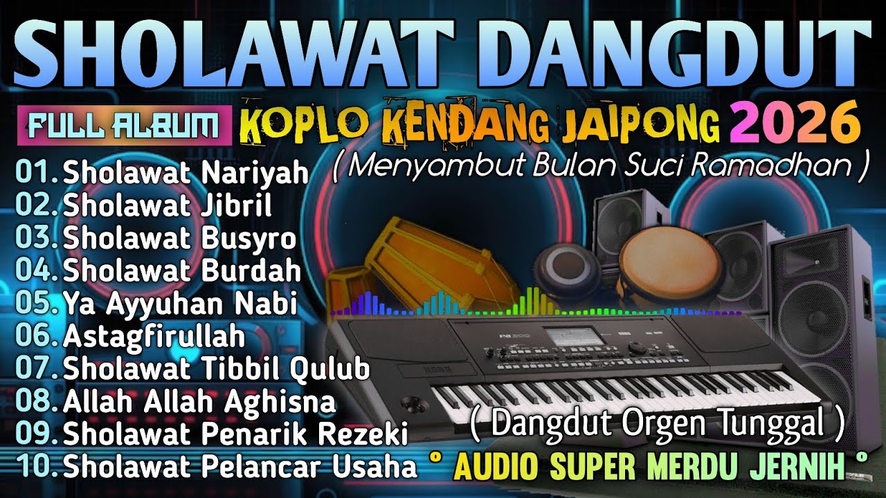 SHOLAWAT KOPLO FULL ALBUM TERBARU MENYAMBUT RAMADHAN 2026 (SHOLAWAT JIBRIL, ALLAH ALLAH AGHISNA)