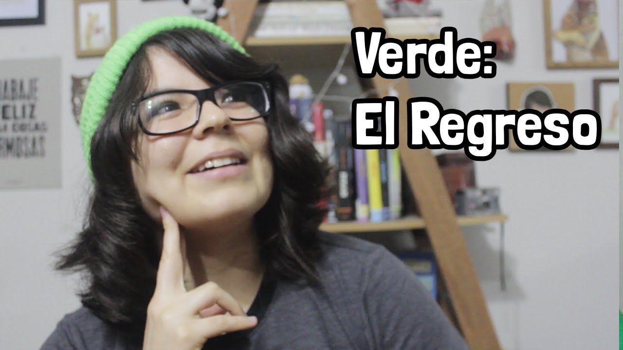 Verde: El Regreso | El Mundo de Verde