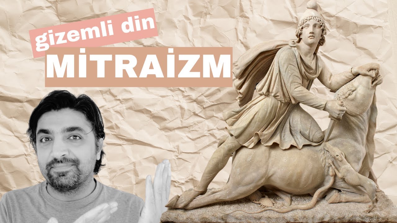 Gizemli Din Mitraizm