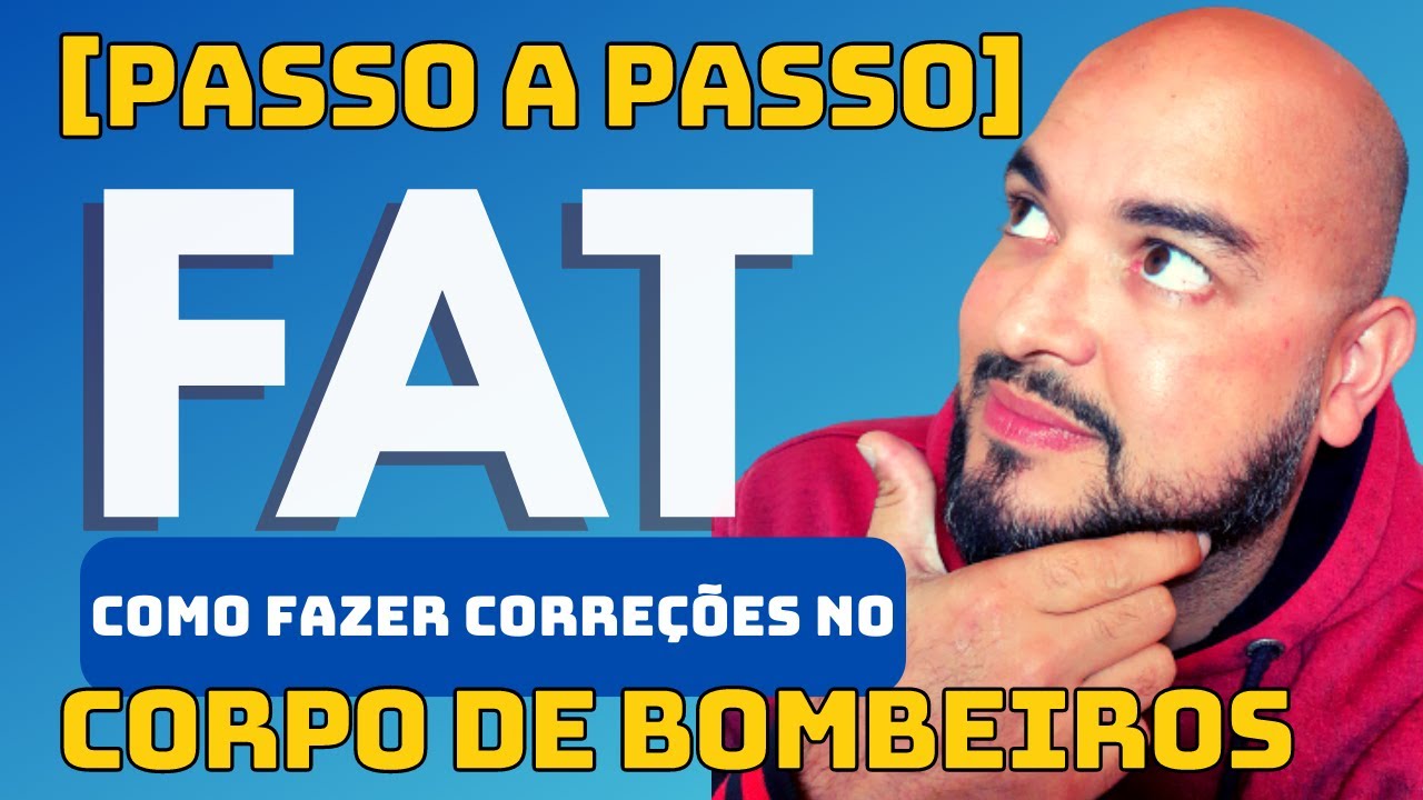Como fazer uma FAT no Corpo de Bombeiros [Passo a Passo] Guia Prático e Simples para pedir FAT