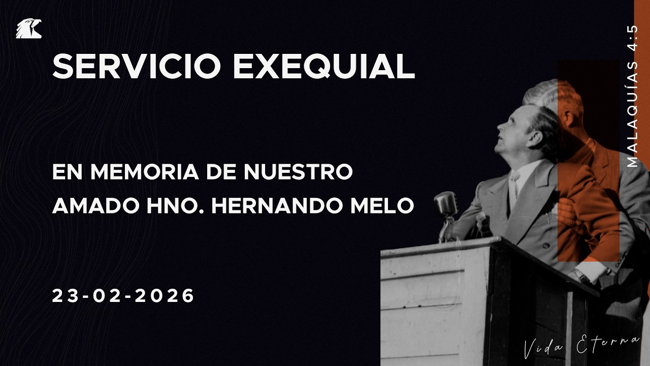 Servicio Exequial Hno Hernando Melo -  23 De Febrero Del 2026