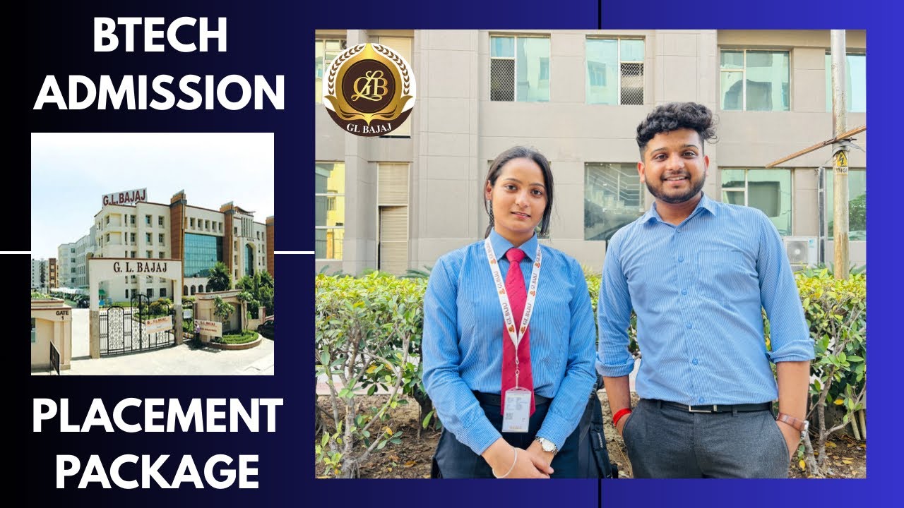 Btech Admission Process | 58LPA package in GL Bajaj Clg #btechglbajaj