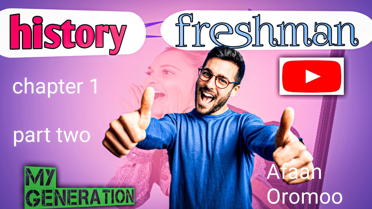 📖 Freshman History Chapter 1 Part 2 ✨ | Afaan Oromoo & English