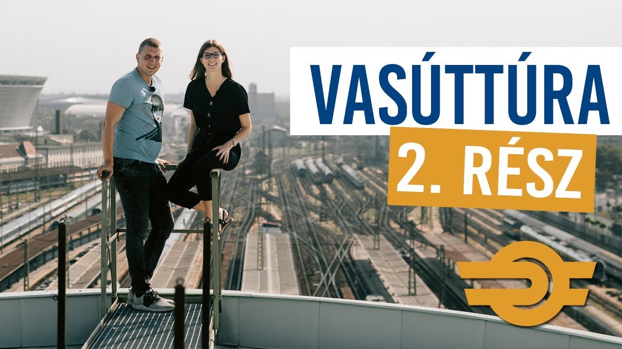 Vasúttúra - 2. rész