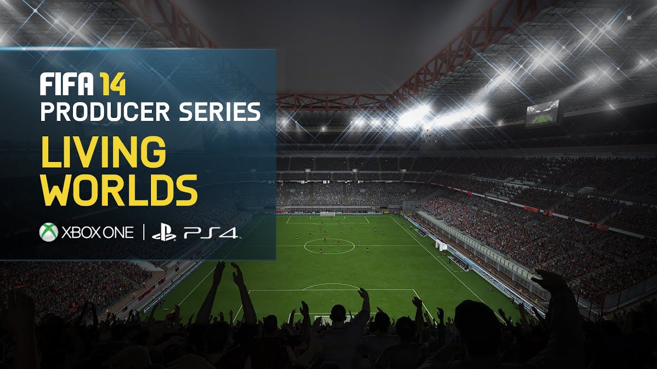 FIFA 14 - PS4, Xbox One - Living Worlds - Producer Series