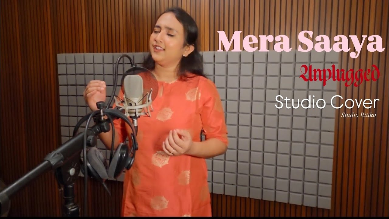 Mera Saaya | Lata Mangeshkar | Unplugged | Studio Cover 