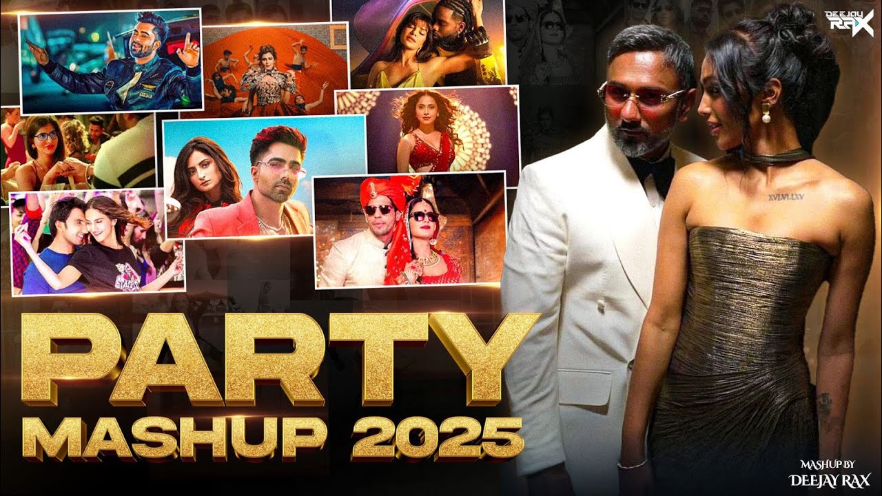 Party Mashup 2025 - Deejay Rax | Best Of Bollywood & Hollywood | Party Mashup
