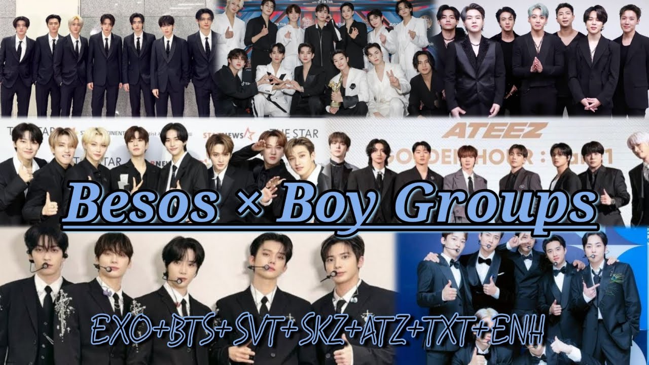 ||Besos×K-Pop Boy Groups||*EXO+BTS+SVT+SKZ+ATZ+TXT+ENH*