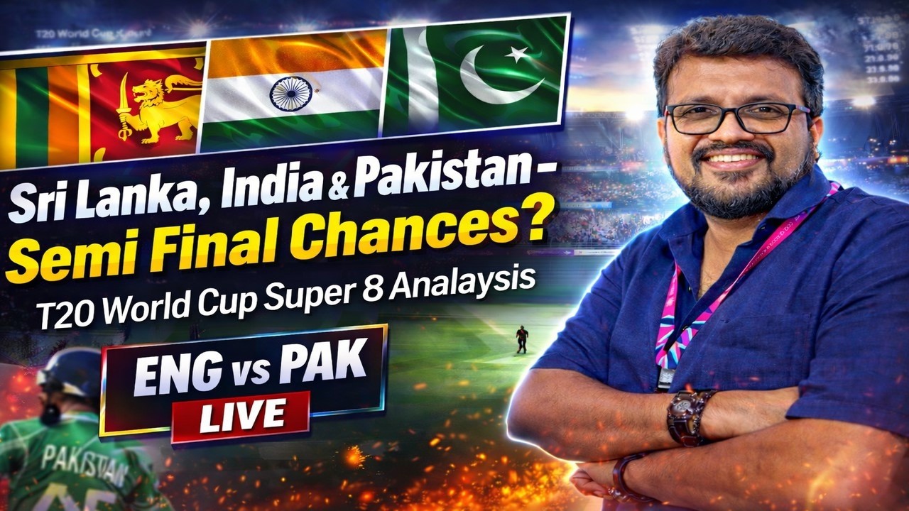 Sri Lanka, India & Pakistan - Semi Final Chances ? T20 World Cup Super 8 Analaysis | ENG vs PAK Live
